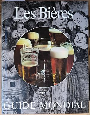 Les bières. Guide mondial