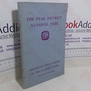 Peak District National Park, Thirteenth Report of the Peak Park Planning Board, 1964-65