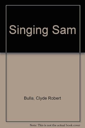 Imagen del vendedor de Singing Sam a la venta por -OnTimeBooks-