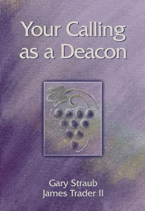 Seller image for Your Calling as a Deacon for sale by Reliant Bookstore