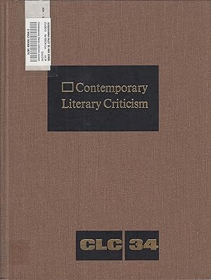 Image du vendeur pour [Contemporary literary criticism / Yearbook ] ; Contemporary literary criticism : CLC. Yearbook. 1984 Volume 34 mis en vente par Robinson Street Books, IOBA