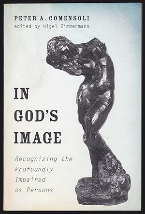 Imagen del vendedor de In God's Image: Recognizing the Profoundly Impaired as Persons a la venta por JNBookseller