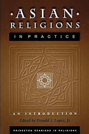 Seller image for Asian Religions in Practice: An Introduction (Princeton Readings in Religions) for sale by ZBK Books