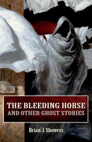 Seller image for The Bleeding Horse and Other Ghost Stories for sale by WeBuyBooks