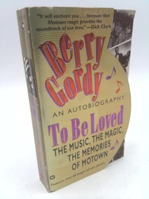Seller image for To Be Loved: The Music, the Magic, the Memories of Motown for sale by ThriftBooksVintage