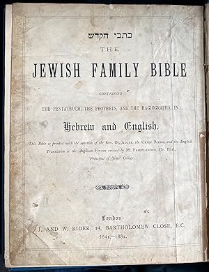 KITVE HA-KODESH. THE JEWISH FAMILY BIBLE, CONTAINING THE PENTATEUCH, THE PROPHETS AND THE HAGIOGR...