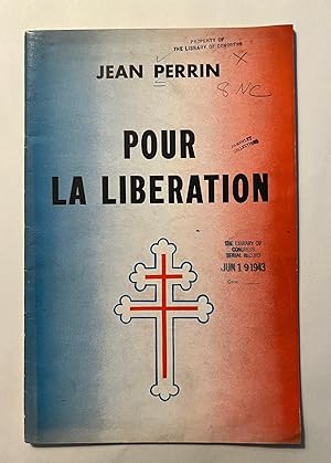 Pour la Liberation. ("Pour la liberation: article et discours écrits par Jean Perrin entre son ar...