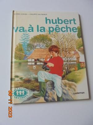 Hubert va à la pêche