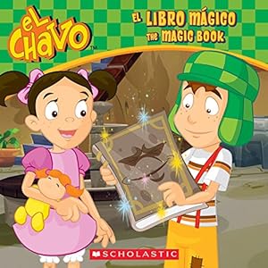 Seller image for El Chavo: El libro mágico / The Magic Book (Bilingual) (Spanish and English Edition) for sale by ZBK Books