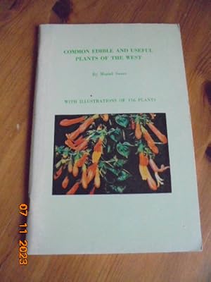 Imagen del vendedor de Common Edible And Useful Plants Of The West: With Illustrations of 116 Plants a la venta por Les Livres des Limbes