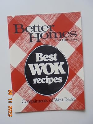 Bild des Verkufers fr Better Homes and Gardens Best WOK Recipes Compliments of West Bend zum Verkauf von Les Livres des Limbes