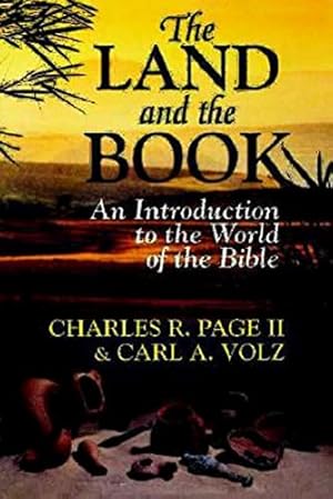 Bild des Verkufers fr The Land and the Book: An Introduction to the World of the Bible zum Verkauf von ZBK Books