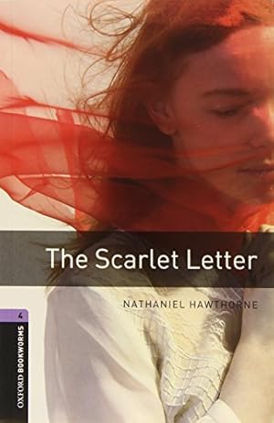 Imagen del vendedor de Oxford Bookworms Library: The Scarlet Letter: Level 4: 1400-Word Vocabulary a la venta por ZBK Books