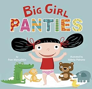 Seller image for Big Girl Panties for sale by ZBK Books