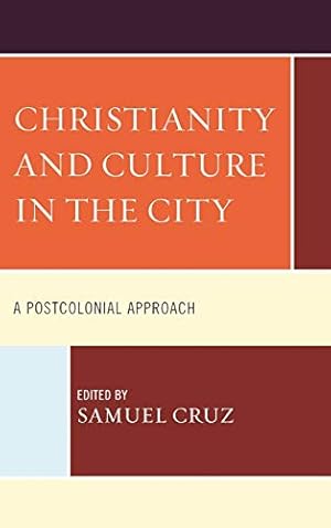 Immagine del venditore per Christianity and Culture in the City: A Postcolonial Approach venduto da ZBK Books