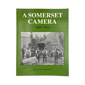 Seller image for A Somerset Camera 1859-1914 for sale by Riveting Books