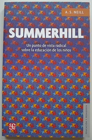 Summerhill. Un punto de vista radical sobre la educación de los niños