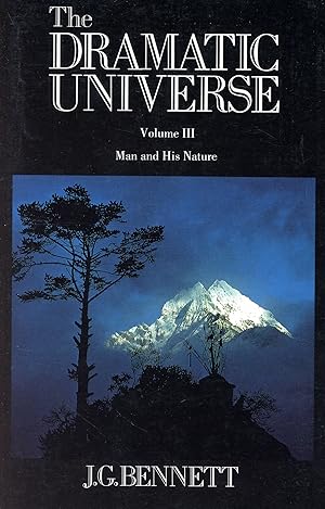 The Dramatic Universe: Man and His Nature [Vol. 3]