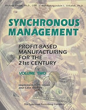 Seller image for Synchronous Management : Profit-Based Manufacturing for the 21st Century Vol 2 for sale by ZBK Books