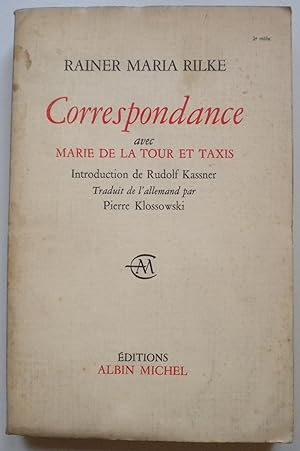 Seller image for Correspondance avec Marie de la Tour et Taxis for sale by Libreria Ninon