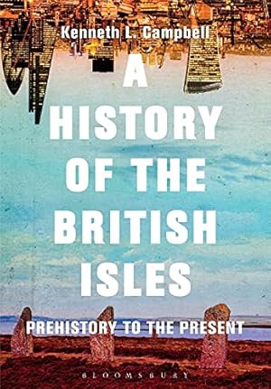 Immagine del venditore per A History of the British Isles: Prehistory to the Present venduto da ZBK Books