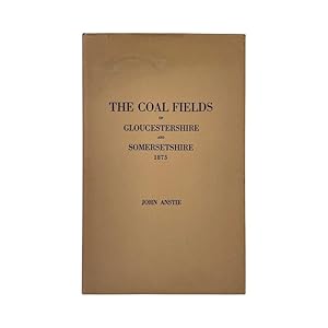 Imagen del vendedor de The Coal Fields Of Gloucestershire & Somerset 1873 a la venta por Riveting Books