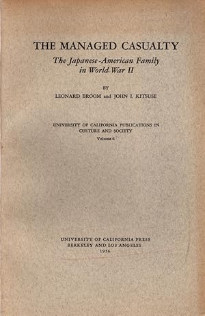 Seller image for The Managed Casualty, The Japanese-American Family in World War II for sale by Once Read Books