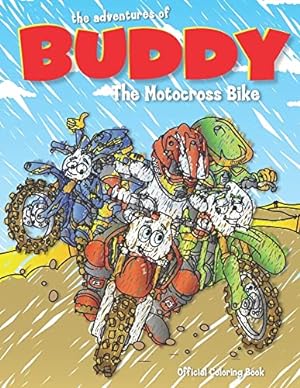 Bild des Verkufers fr The Adventures of Buddy the Motocross Bike: The Official Coloring Book zum Verkauf von Reliant Bookstore