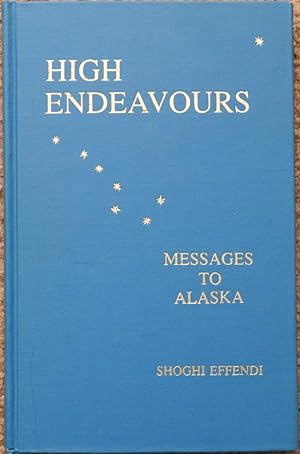High Endeavours : Messages to Alaska