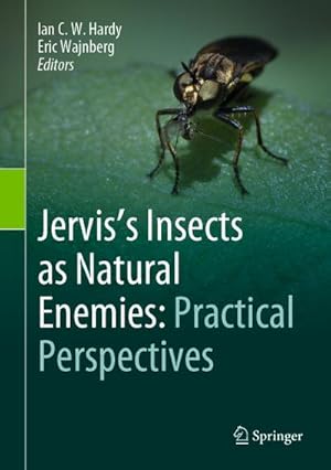 Seller image for Jervis's Insects as Natural Enemies: Practical Perspectives for sale by BuchWeltWeit Ludwig Meier e.K.