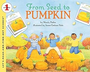 Seller image for From Seed to Pumpkin (Let's-Read-and-Find-Out Science 1) for sale by ZBK Books
