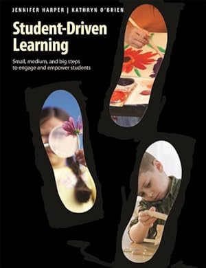Seller image for Student-Driven Learning : Small, Medium, and Big Steps to Engage and Empower Students for sale by GreatBookPricesUK
