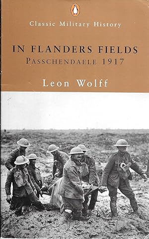 Bild des Verkufers fr In Flanders Fields: Passchendaele 1917 (Penguin Classic Military History) zum Verkauf von GLENN DAVID BOOKS