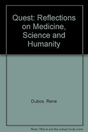 Bild des Verkufers fr Quest: Reflections on Medicine, Science and Humanity zum Verkauf von WeBuyBooks