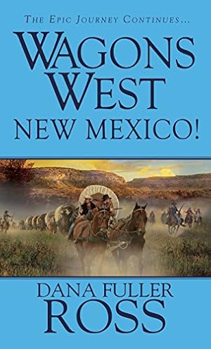 Seller image for Wagons West: New Mexico for sale by Reliant Bookstore