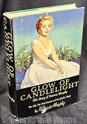 Glow of Candlelight The Story of Patricia Murphy