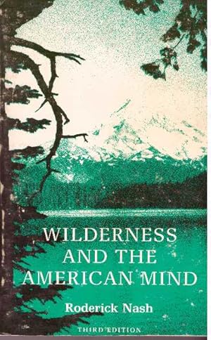 WILDERNESS AND THE AMERICAN MIND