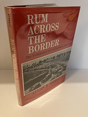 Imagen del vendedor de Rum Across the Border: The Prohibition Era in Northern New York a la venta por lamplight