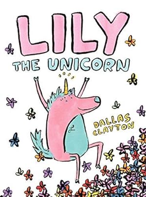 Seller image for Lily the Unicorn for sale by WeBuyBooks 2