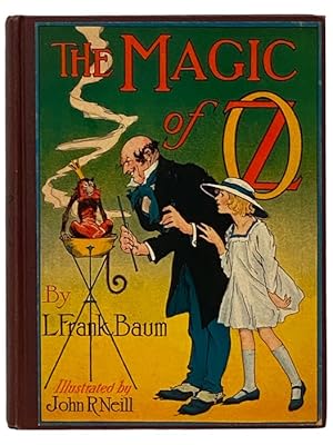 Seller image for The Magic of Oz: A Faithful Record of the Remarkable Adventures of Dorothy and Trot and the Wizard of Oz, Together With the Cowardly Lion, the Hungry Tiger and Cap'n Bill, in their successful search for a Magical and Beautiful Birthday Present for Princess Ozma of Oz (The Oz Series Book 13) for sale by Yesterday's Muse, ABAA, ILAB, IOBA