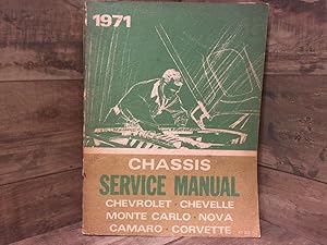 Image du vendeur pour 1971 Chassis Service Manual (Chevrolet, Chevelle, Monte Carlo, Nova, Camaro & Corvette) mis en vente par Archives Books inc.