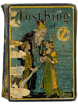 Image du vendeur pour The Lost King of Oz (The Oz Series Book 19) mis en vente par Yesterday's Muse, ABAA, ILAB, IOBA