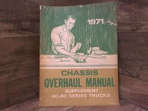 Seller image for 1971 Chassis Overhaul Manual Supplement Covering Series 40-60 Chevrolet Trucks for sale by Archives Books inc.
