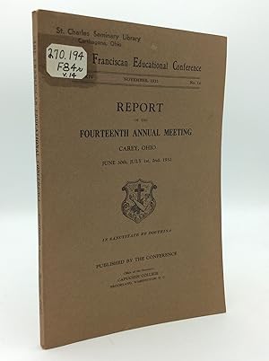 REPORT OF THE FOURTEENTH ANNUAL MEETING: Carey, Ohio, June 30th, July 1st, 2nd, 1932
