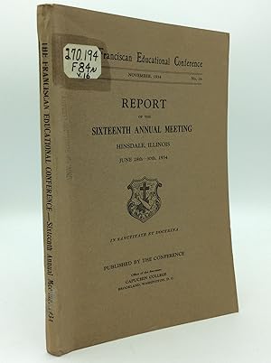 REPORT OF THE SIXTEENTH ANNUAL MEETING: Hinsdale, Illinois, June 28th-30th, 1934