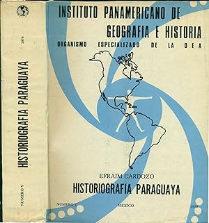 HISTORIOGRAFÍA PARAGUAYA. PARAGUAY INDIGENA, ESPAÑOL Y JESUITA