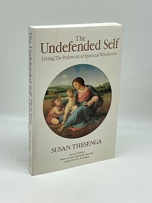 Seller image for The Undefended Self Living the Pathwork of Spiritual Wholeness for sale by True Oak Books