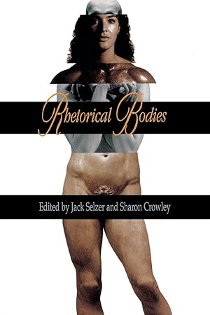 Seller image for Rhetorical Bodies for sale by Lake Country Books and More