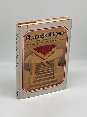Immagine del venditore per Channels Of Desire (Signed) Mass Images and the Shaping of American Consciousness venduto da True Oak Books