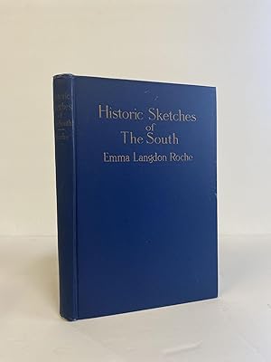 HISTORIC SKETCHES OF THE SOUTH